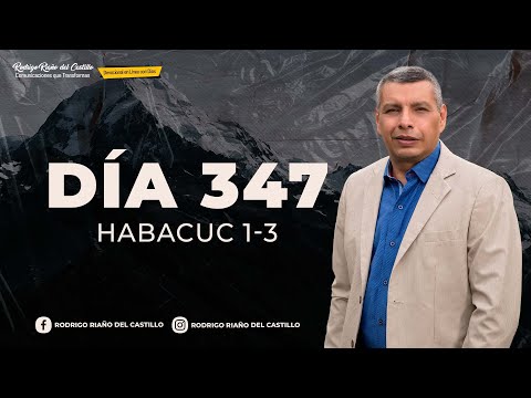 THE BIBLE IN ONE YEAR/DAY 347 Habakkuk 1-3