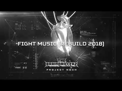 The Braindrillerz - Fight Music (Rebuild 2018) (BRU056)