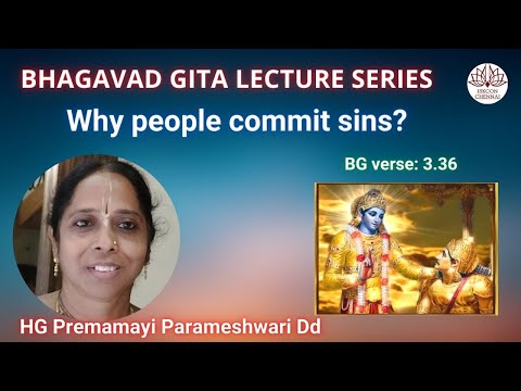 Why people commit sins? -: HG Premamayi Parameshwari Dd