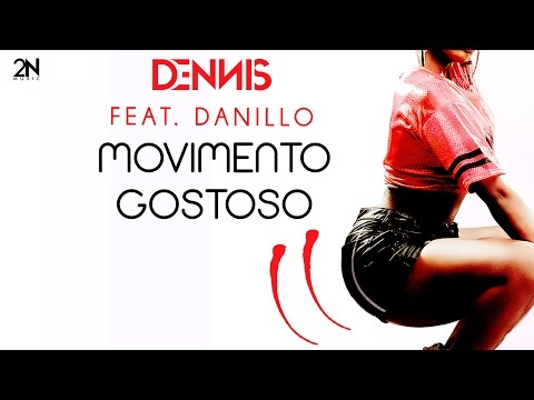 Dennis Feat. Danillo - Movimento Gostoso ( Audio Oficial )