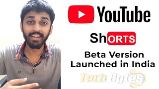 YouTube Shorts 🔥 Beta Version Launched in India | ENGLISH | TECHBYTES