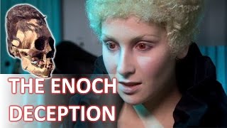The Enoch Deception Endtime Prophecy Children of Fallen Angels What they don't want you to know