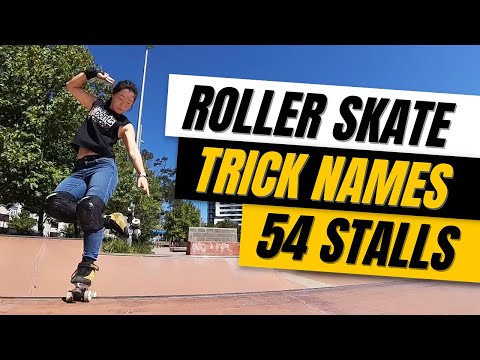 54 Roller Skate Stalls | Trick Names