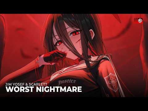 Jim Yosef - Worst Nightmare (ft. Scarlett)