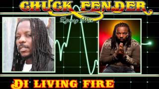 Chuck Fender Best Of [The Living Fire] Mixtape By Djeasy