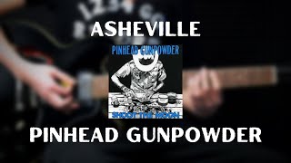 Pinhead Gunpowder - Asheville (Guitar Cover)
