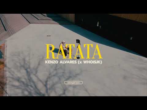 Kenzo Alvares - RATATA ( x WHOISJK)