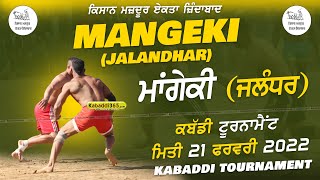 Mangeki (Jalandhar) Kabaddi Tournament 21 Feb 2022