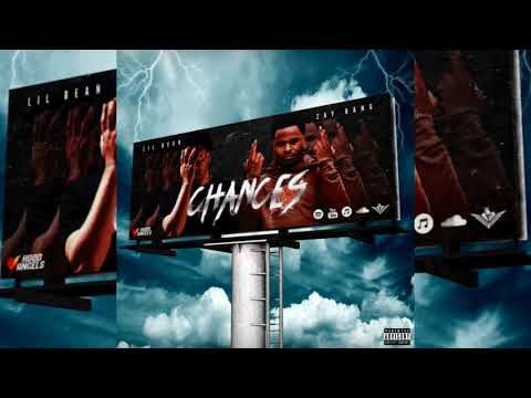 Lil Bean x Zay Bang - Chances