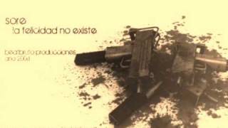 Sore - La felicidad no existe (prod. Pablo Beatbruto) - LaSDJCrew