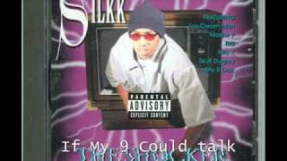 Silkk The Shocker -If My 9 Could Talk