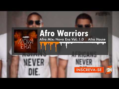 Afro Mix: Afro Warriors – Nova Era Vol. 1.0 | 2k17