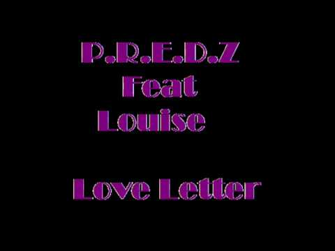 Predz Feat Louise Love Letter