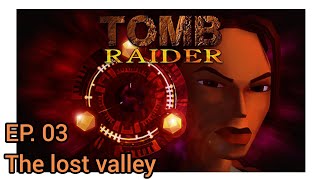 EP: 03 "the lost valley" | TOMB RAIDER Secrets of Atlantis #tombraider #games 