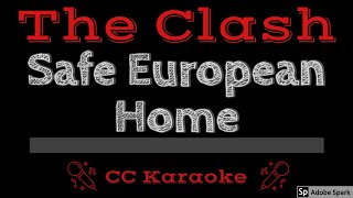 The Clash   Safe European Home CC Karaoke Instrumental Lyrics