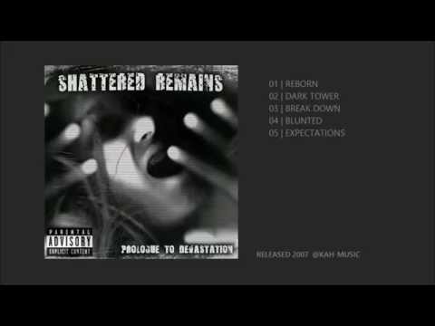 SHATTERED REMAINS - PROLOGUE TO DEVASTATION ( EP - 2007)