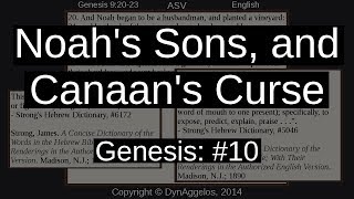 Noah&#39;s Sons, and Canaan&#39;s Curse