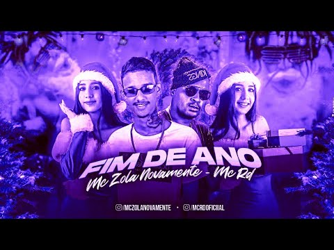 BREGÃ FUNK - FIM DE ANO - MC ZOLA NOVAMENTE & MC RD