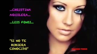 Christina Aguilera/Luis Fonsi - "Si No Te Hubiera Conocido" - 2000