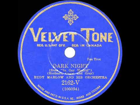 1930 Ben Selvin (as ‘Rudy Marlow’) - Dark Night (instrumental version)
