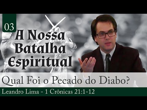 03. Qual Foi o Pecado do Diabo?