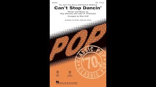 Can&#39;t Stop Dancin&#39; (SAB Choir) - Arranged by Mac Huff