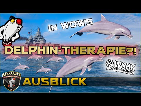 DELPHIN -THERAPIE in WOWS!? - World of Warships