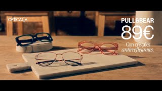 Opticalia Nueva colección de gafas Pull and Bear x anuncio