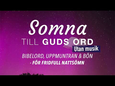 Somna till bibelord, uppmuntran & bön UTAN musik | 2 h av Guds ord inför natten