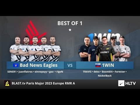 🔴LIVE🔴BAD NEWS EAGLES vs. 1WIN | XHOCII COMMENTARY |  blast Major | BO1 |