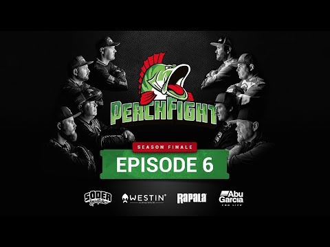 Perch Fight 2018 - Episode 6 Season Finale