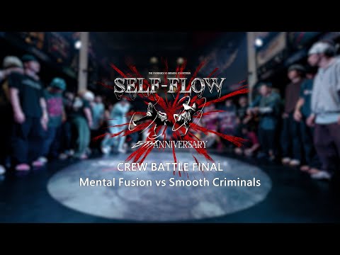 Mental Fusion vs Smooth Criminals | Final | 4on4 | Self Flow Vol.5