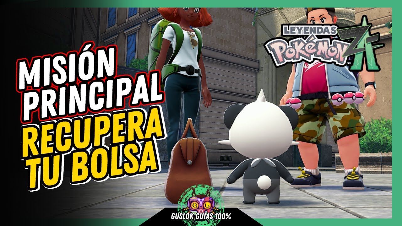 MISIÓN PRINCIPAL 01: RECUPERA TU BOLSA | GUÍA 100% | 💯Leyendas Pokemon: Z-A🏆 MISIÓN PRINCIPAL 01: RECUPERA TU BOLSA | GUÍA 100% | 💯Leyendas Pokemon: Z-A🏆