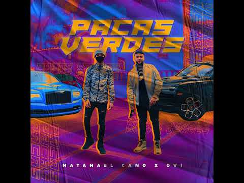 Pacas Verdes - Natanael Cano X Ovi
