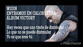 Wisin Entramos En Calor Letra
