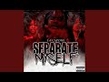 Seperate Myself Intro