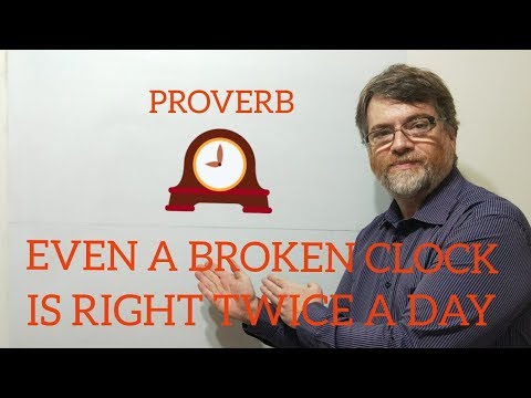 英語の家庭教師ニックPの箴言（91）壊れた時計でも一日に二回は正しい (English Tutor Nick P Proverbs (91) Even a Broken Clock is Right Twice a Day)