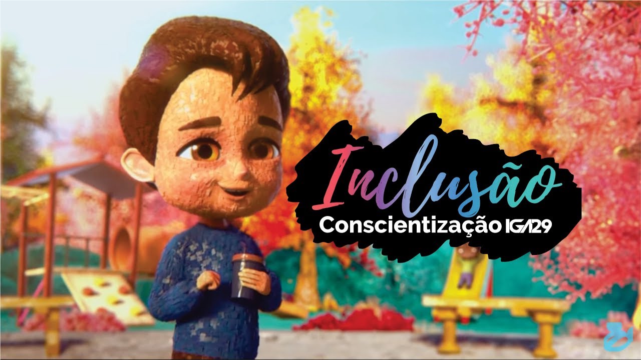 Conscientização IGA29 - Inclusão
