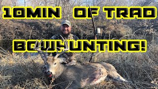6 Traditional Bow Kills in 10 minutes!