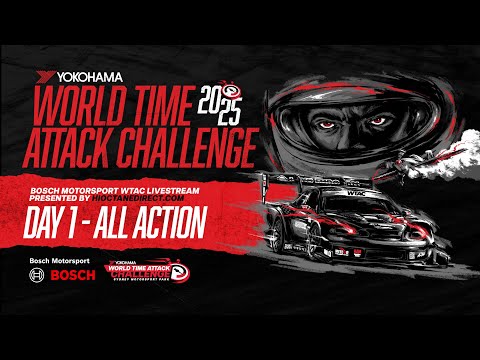 BOSCH Motorsport Yokohama World Time Attack Challenge Livestream Day ONE