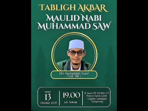 TABLIGH AKBAR MAULID NABI MUHAMMAD SAW 1447 H,Sepanjang Jalan Pohon Asem Gede,CIPADU