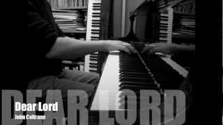 Dear Lord (John Coltrane)