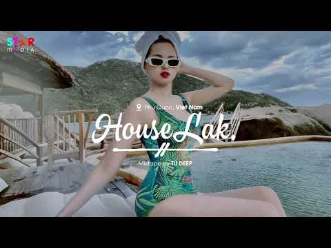 VIET DEEP 2023 - HOUSE LAK FULL SET NHẠC ĐẶT