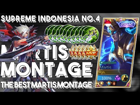 SUPREME INDONESIA NO 4 MARTIS MONTAGE! THE BEST MONTAGE TOP GLOBAL MARTIS 3000 MATCH - MLBB