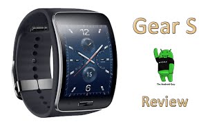 Gear S Review byThe Android Guy