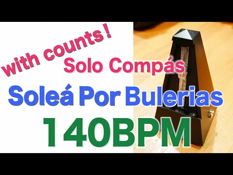 Compas Flamenco Vol. 3 Solea por Bulerias Track 8 - 140bpm Solo Compás works for alegrias too