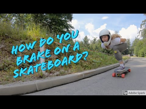 Lisa Peters - How do you brake on a skateboard?