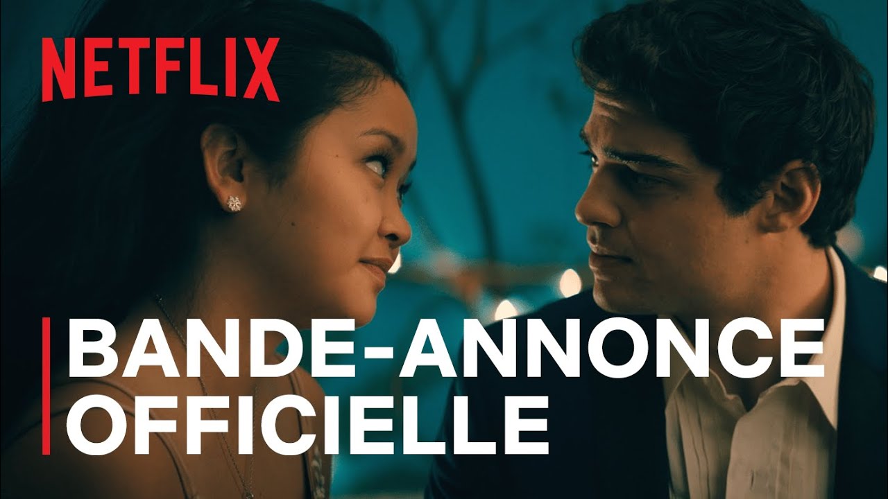 Miniature de la vidéo À tous les garçons : Pour toujours et à jamais - Bande Annonce [VF] du film À tous les garçons : pour toujours et à jamais