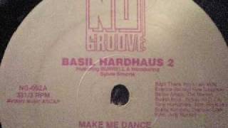 Basil Hardhaus 2 - Make Me Dance (Hard For The DJ) Nu Groove Records