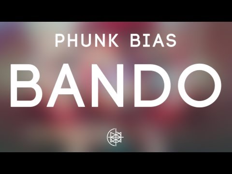 Phunk Bias - Bando
